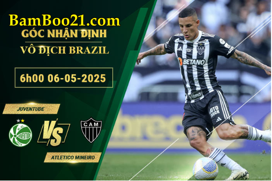 Soi kèo Juventude vs Atletico Mineiro, 6h00 ngày 6/5/2025