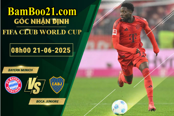 Soi kèo Bayern Munich vs Boca Juniors, 08h00 21/6/2025
