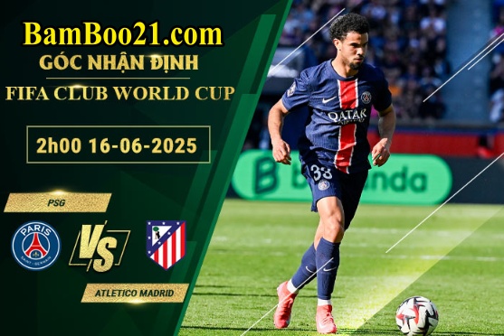 Soi kèo PSG vs Atletico Madrid, 2h00 ngày 16/6/2025